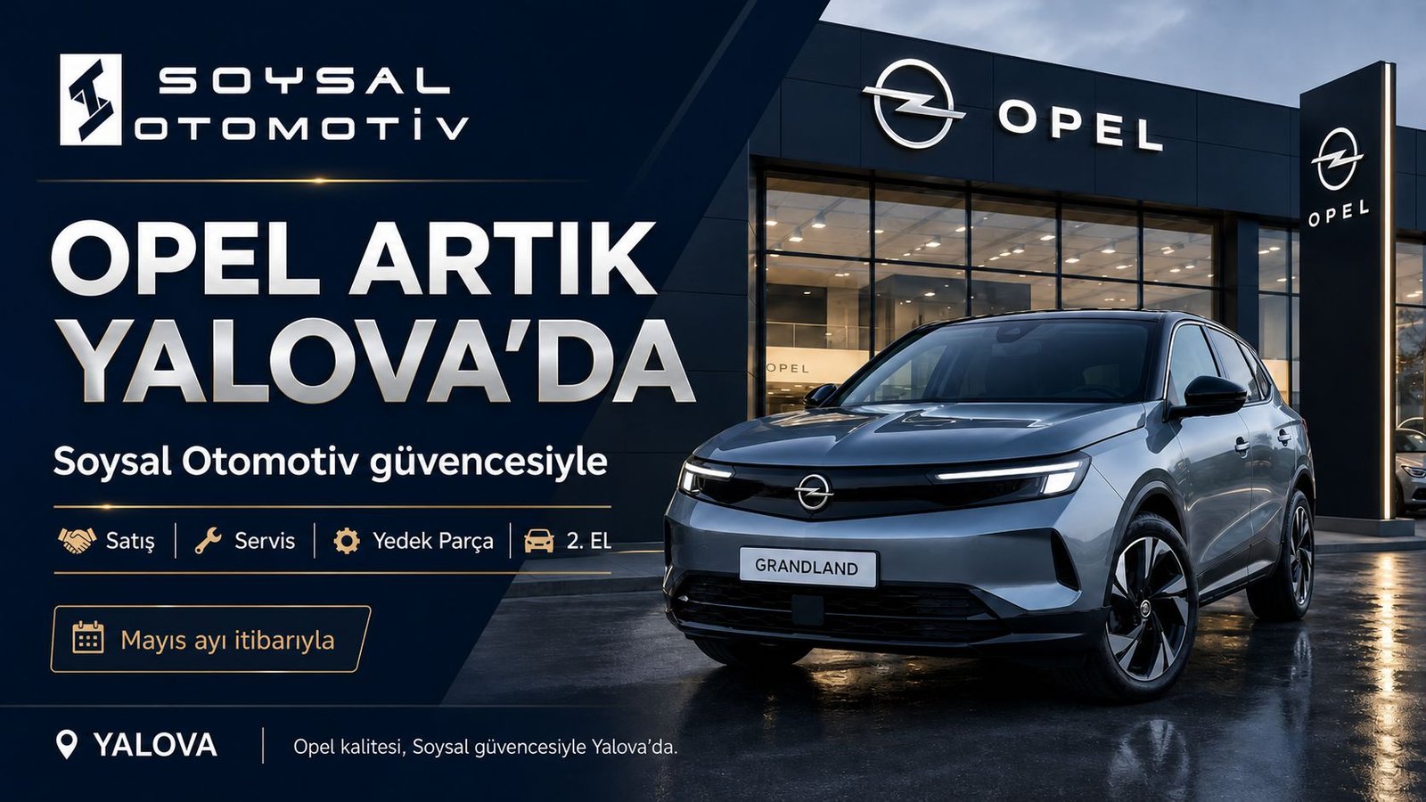 YALOVA’DA OPEL DÖNEMİ BAŞLIYOR. SOYSAL OTOMOTIV’DEN GÜÇLÜ HAMLE