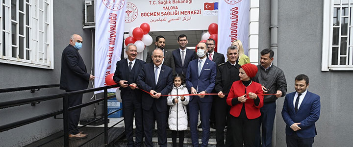 YALOVA GÖÇMEN SAĞLIĞI MERKEZİ AÇILDI