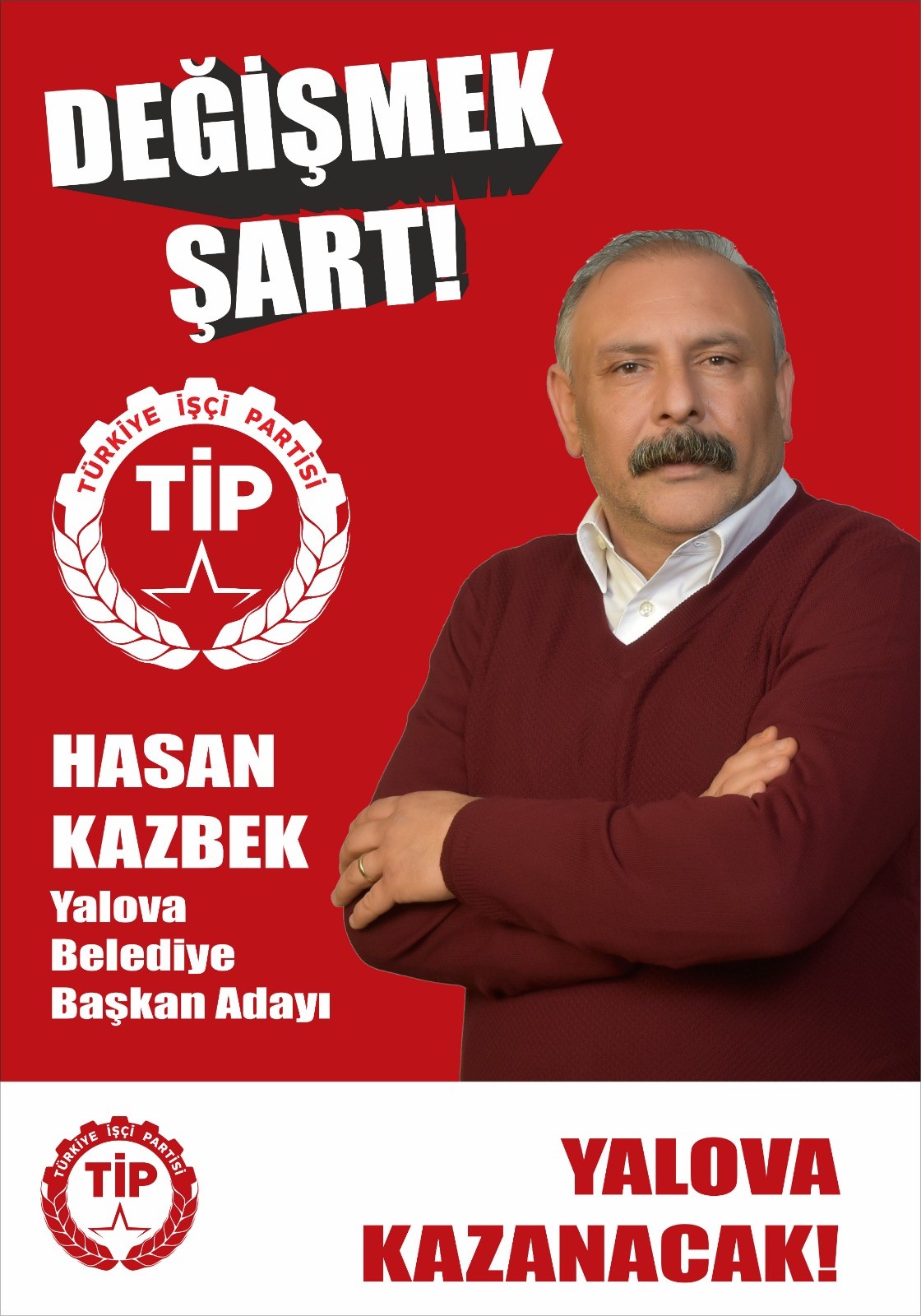 TİP YALOVA BELEDİYE BAŞKAN ADAYI KAZBEK OLDU